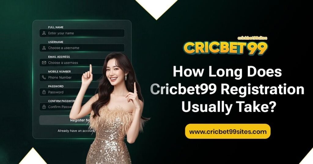Illustration showing Cricbet99 registration time with signup form, OTP verification, account checks, and possible registration delays explained.
